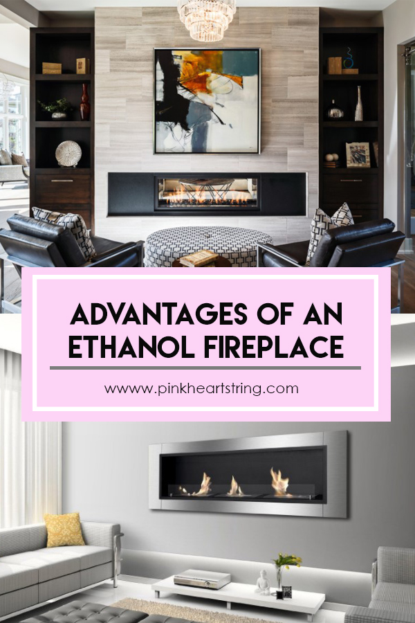Advantages Of An Ethanol Fireplace