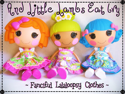 Lovely Lalaloopsy Clothes by And Little Lambs Eats Ivy