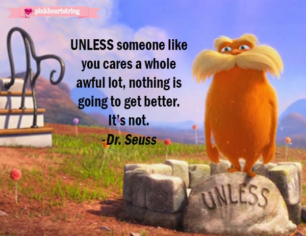 Teach Your Kids To Love Nature With Dr. Seuss' The Lorax - Pink Heart ...