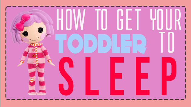 How to (Really) Get Your Toddler to Sleep