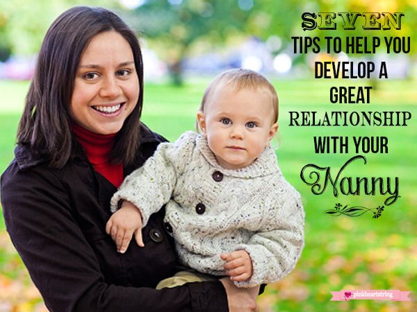 develop relationship with nanny