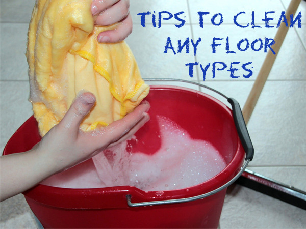 No-nonsense Tips to Clean AnyType of Floor
