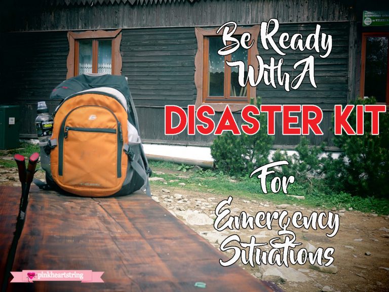 Be Ready With A Disaster Kit For Emergency Situations