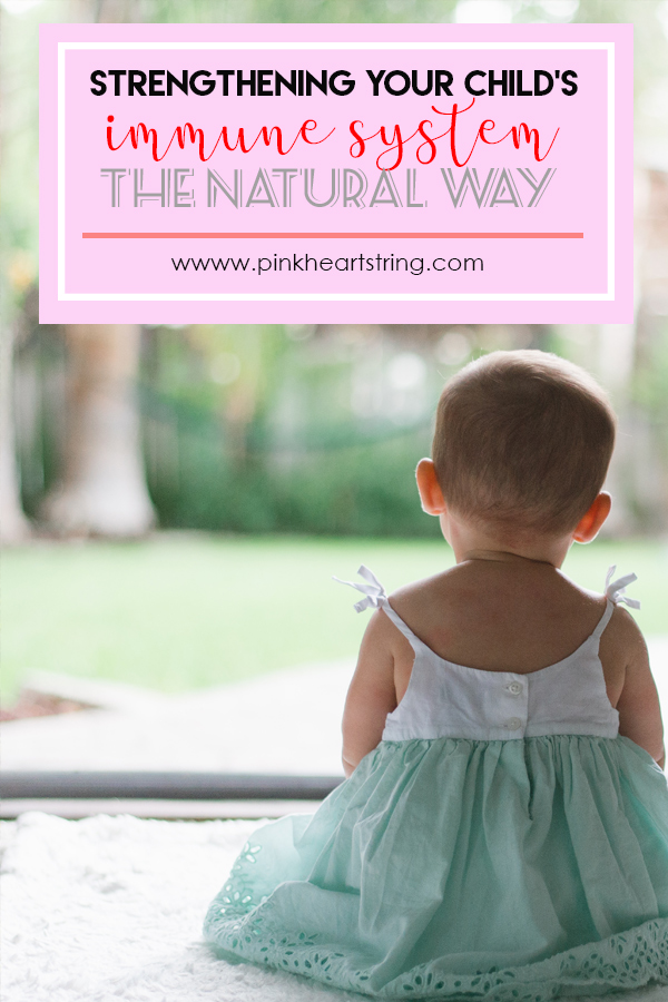 Strengthening Your Child's Immune System the Natural Way