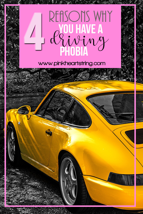 why you have driving phobia